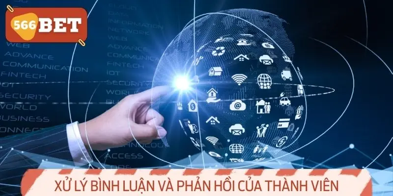 Xử Lý Bình Luận và Phản Hồi của Thành Viên