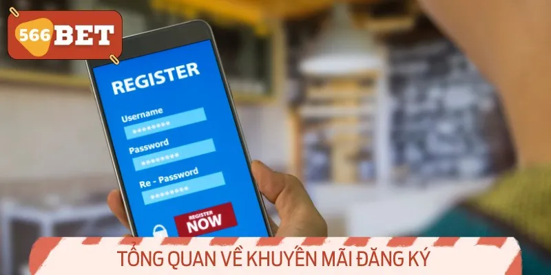 Tổng Quan Về Khuyến Mãi Đăng Ký Trong Cá Cược Trực Tuyến