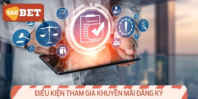 Điều Kiện Tham Gia Khuyến Mãi Đăng Ký