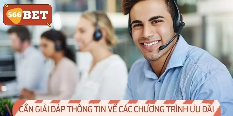 Liên hệ kênh CSKH khi cần thông tin về ưu đãi.