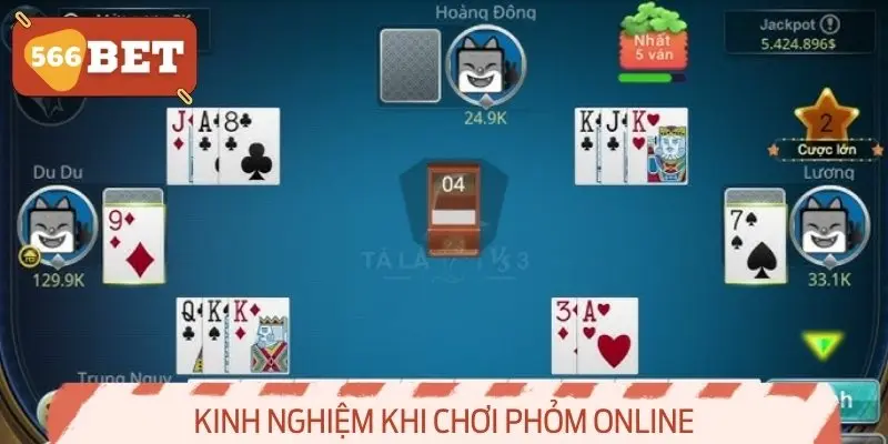 Kinh nghiệm khi chơi phỏm online